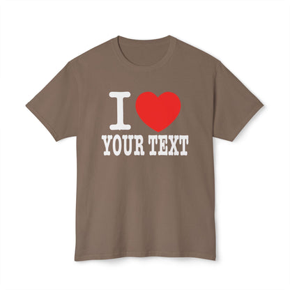 I HEART CUSTOM TEXT - Tee