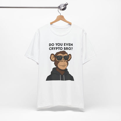 Crypto Bro T-Shirt, Funny Crypto Tee, Unisex Jersey Tee, Gift for Crypto Enthusiasts, Trendy Apparel for Traders