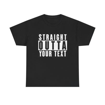 Straight Outta Your Text Tee - Fun Statement T-Shirt, Unisex Cotton Tee, Casual Humor Shirt, Gift for Friends, Everyday Wear
