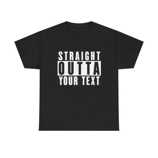 Straight Outta Your Text Tee - Fun Statement T-Shirt, Unisex Cotton Tee, Casual Humor Shirt, Gift for Friends, Everyday Wear