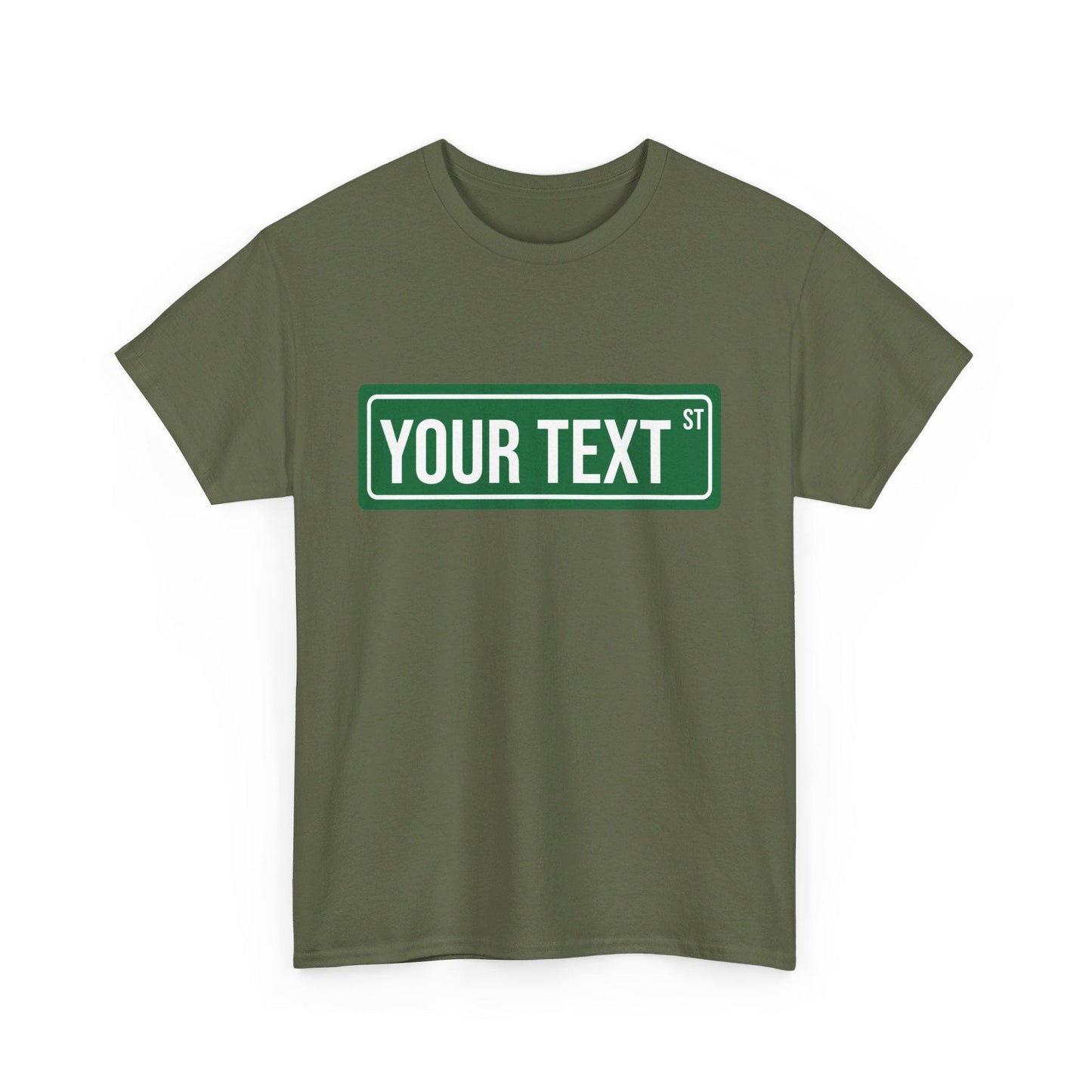 STREET SIGN - CUSTOM Tee